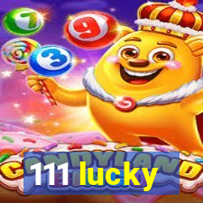 111 lucky